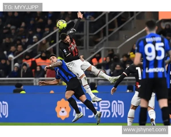 国米与米兰巅峰对决精彩集锦回顾激情时刻与经典瞬间